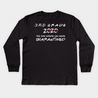 3rd Grade 2020 The One Where We Were Quarantined, Funny Graduation Day Class of 2020 Kids Long Sleeve T-Shirt